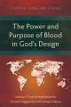  The Power and Purpose of Blood in God's Design: Leviticus 17 and Its Implications for Christian Engagement with Chinese Culture 