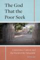  The God That the Poor Seek: Conversion, Context, and the World of the Vulnerable 