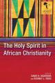  The Holy Spirit in African Christianity 