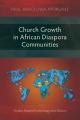  Church Growth in African Diaspora Communities: Yoruba Shaped Ecclesiology and Mission 