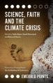  Science, Faith and the Climate Crisis 