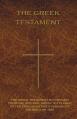  The Greek Testament: Novum Testamentum Graece 
