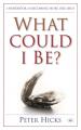  What Could I Be?: A Handbook on Becoming More Like Jesus 