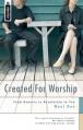  Created for Worship: From Genesis to Revelation to You 