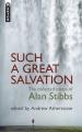  Such a Great Salvation: The Collected Essays of Alan Stibbs 