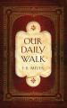  Our Daily Walk: Daily Readings 