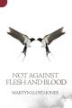  Not Against Flesh and Blood: The Battle Against Spiritual Wickedness in High Places 