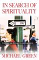  In Search of Spirituality: Finding a Way Through the Spiritual Maze 