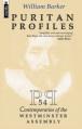  Puritan Profiles: 54 Contemporaries of the Westminster Assembly 