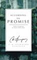  According to Promise: God's Promises to Every Christian 