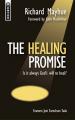  The Healing Promise: Is It Always God's Will to Heal? 
