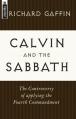 Calvin and the Sabbath: The Controversy of Applying the Fourth Commandment 