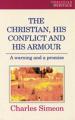  The Christian, His Conflict and His Armour: A Warning and a Promise 
