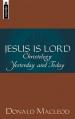  Jesus Is Lord: Christology Yesterday and Today 