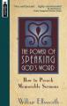  The Power of Speaking God's Word: How to Preach Memorable Sermons 