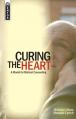  Curing the Heart: A Model for Biblical Counseling 