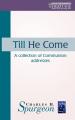  Till He Come: A Collection of Communion Addresses 