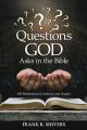 Questions God Asks in the Bible 