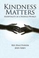  Kindness Matters: Hospitality in a Hostile World 