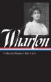  Edith Wharton: Collected Stories Vol 1. 1891-1910 (Loa #121) 