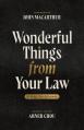  Wonderful Things from Your Law: A Daily Devotional 