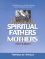  The Cry for Spiritual Fathers & Mothers 