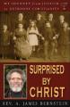  Surprised by Christ: My Journey from Judaism to Orthodox Christianity 