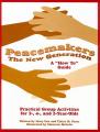  Peacemakers: The New Generation: A "How To" Guide: Practical Group Activities for 3-, 4-, and 5-Year-Olds 