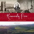  Heavenly Fire: The life and ministry of William Grimshaw of Haworth 