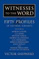  Witnesses to the Word: Fifty Profiles of Faithful Servants 