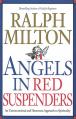  Angels in Red Suspenders: An Unconventional & Humorous Approach to Spirituality 