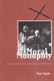  Moral Monopoly: Rise and Fall of the Catholic Church in Modern Ireland: Rise and Fall of the Catholic Church in Modern Ireland 