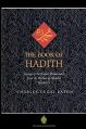  The Book of Hadith: Sayings of the Prophet Muhammad from the Mishkat Al Masabih 