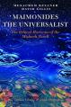  Maimonides the Universalist: The Ethical Horizons of the Mishneh Torah 