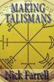  Making Talismans: Creating Living Magical Tools for Change and Transformation 