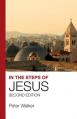  In the Steps of Jesus: Second Edition 