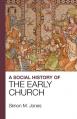  A Social History of the Early Church 