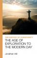  The History of Christianity: The Age of Exploration to the Modern Day 