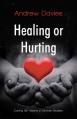  Healing or Hurting: Caring for Hearts in Broken Bodies 