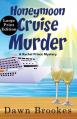  Honeymoon Cruise Murder Large Print Edition: Large Print Edition 