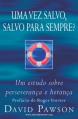  Uma Vez Salvo, Salvo Para Sempre? 