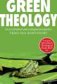  Green Theology: An Eco-Feminist and Ecumenical Perspective 