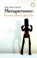  Metapersons: Transcendence and Life 