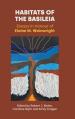  Habitats of the Basileia: Essays in Honour of Elaine M. Wainwright 