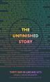  The Unfinished Story: Thirty Days in Luke and Acts 