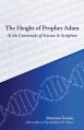  The Height of Prophet Adam: At the Crossroads of Science and Scripture 