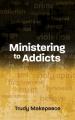  Ministering to Addicts 
