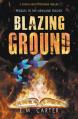  Blazing Ground: A Young Adult Dystopian Thriller (Prequel to the Newland Trilogy) 