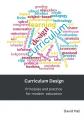  Curriculum Design: Principles and practice for modern education 