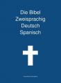  Die Bibel Zweisprachig Deutsch Spanisch 